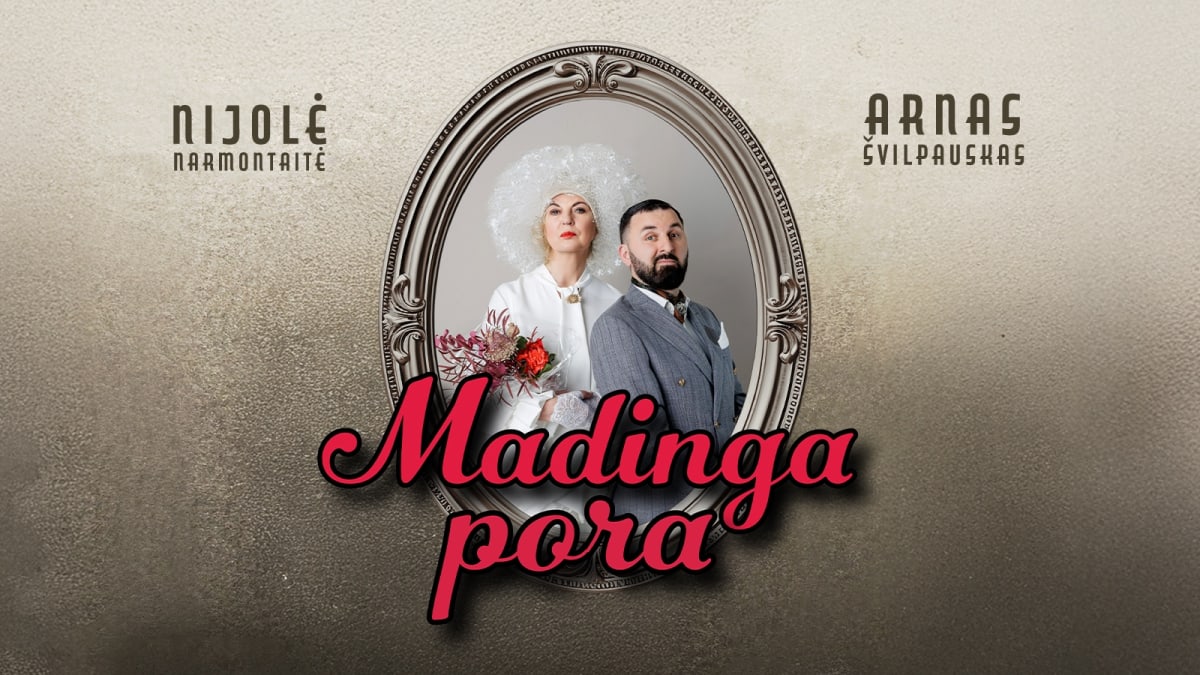 NIJOLĖ NARMONTAITĖ IR ARNAS ŠVILPAUSKAS „MADINGA PORA“