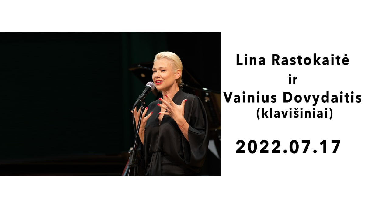 Lina Rastokaitė. Muzikos ir poezijos vakaras.