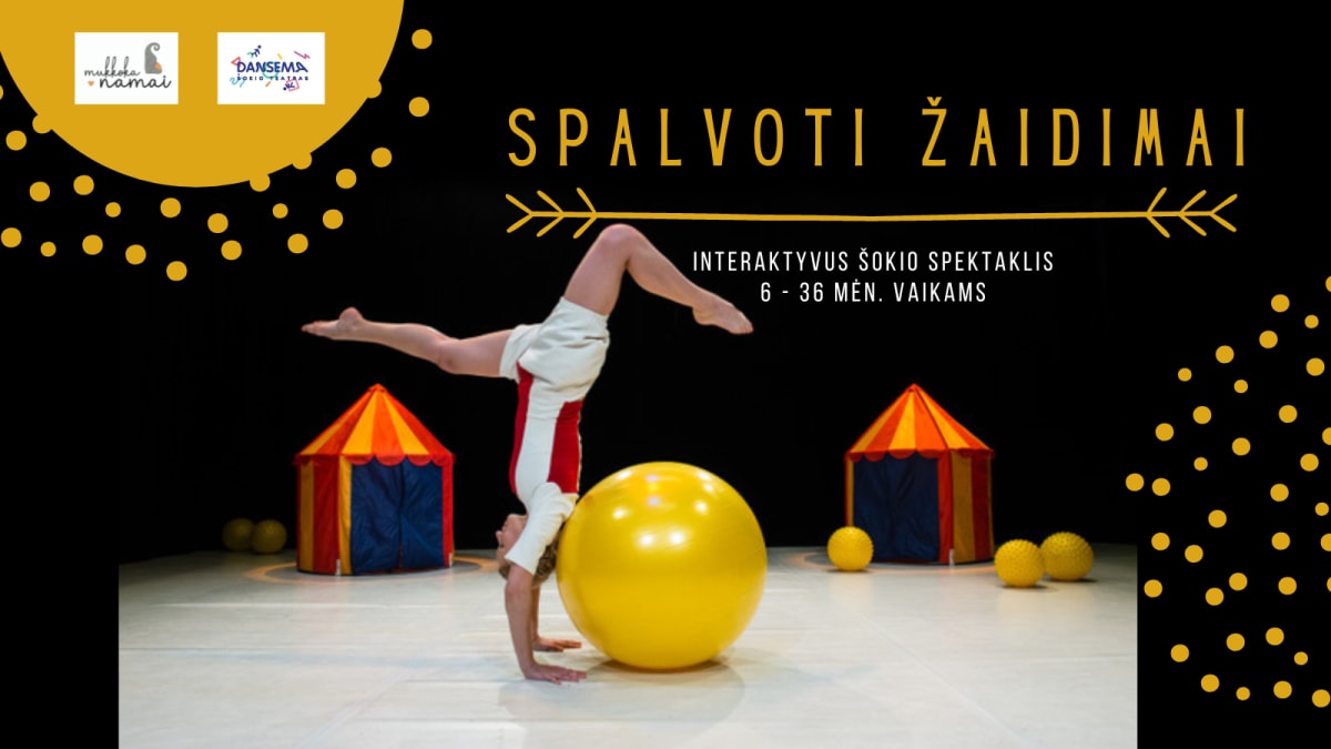 Interaktyvus šokio spektaklis 6-36 mėn. vaikams „Spalvoti žaidimai“