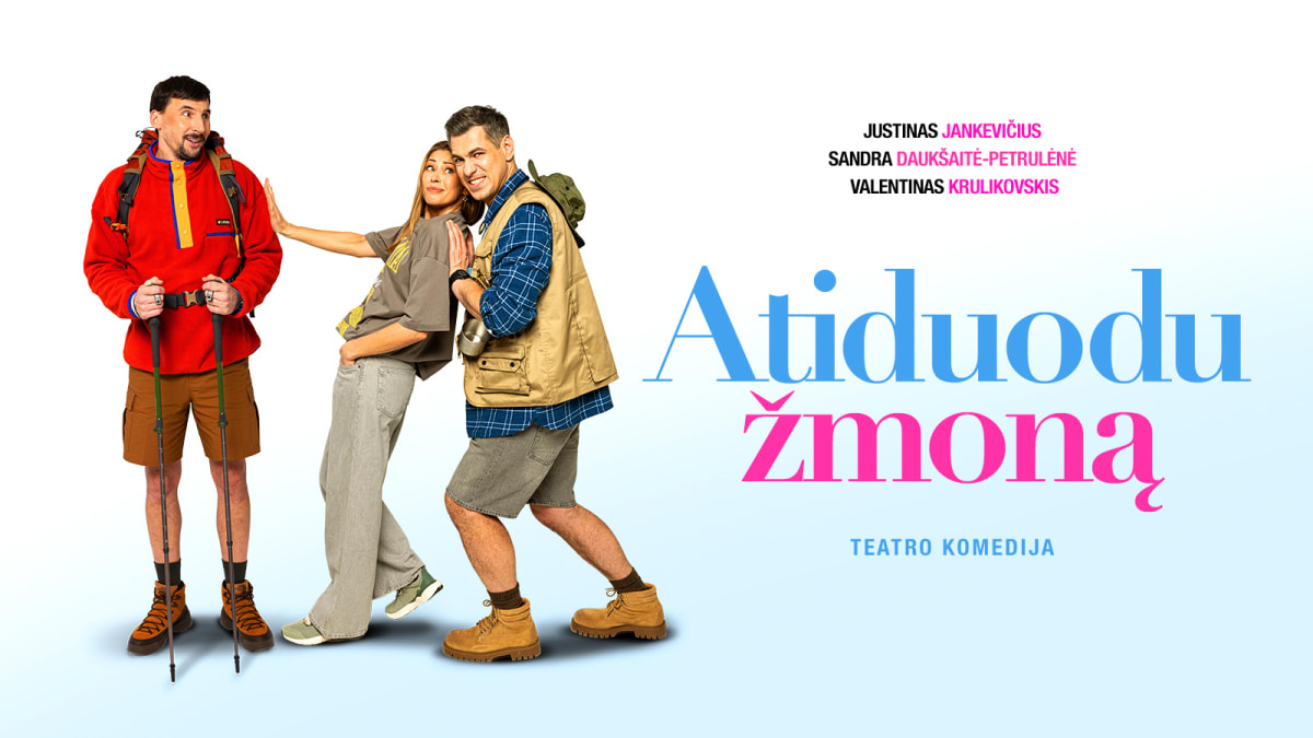 PREMJERA „ATIDUODU ŽMONĄ“