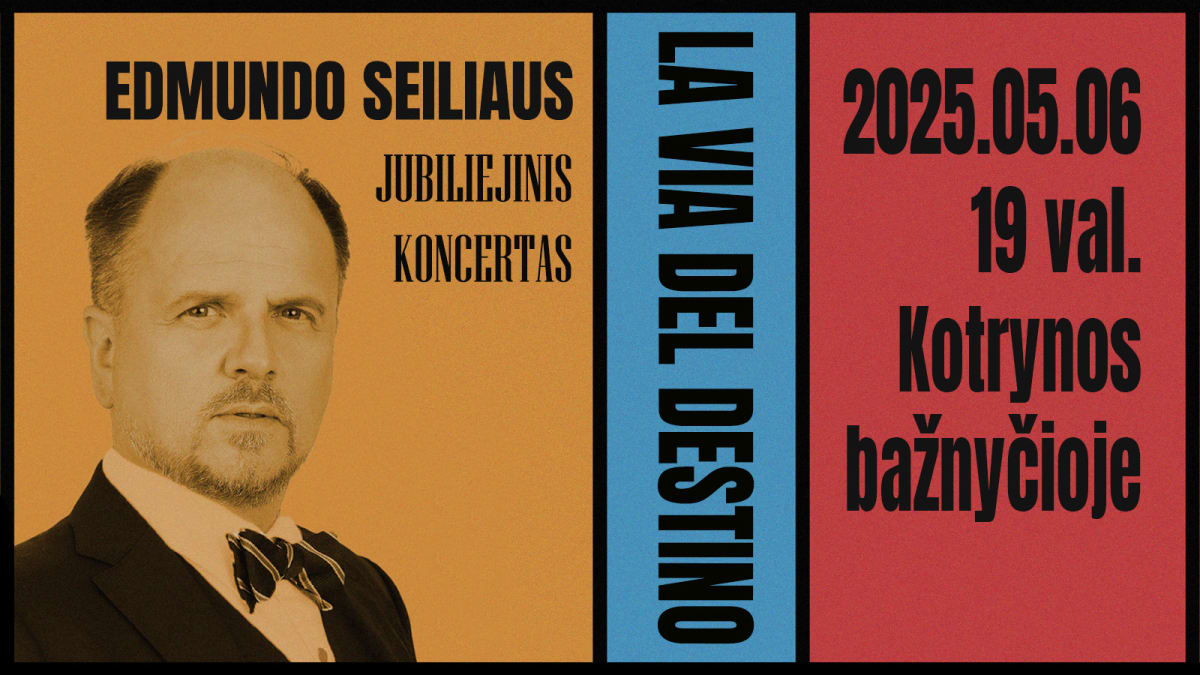 Edmundo Seiliaus jubiliejinis koncertas „La via del destino“