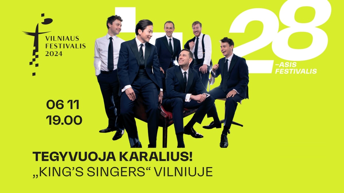 Vilniaus festivalis. Tegyvuoja karalius! „King’s Singers“ Vilniuje