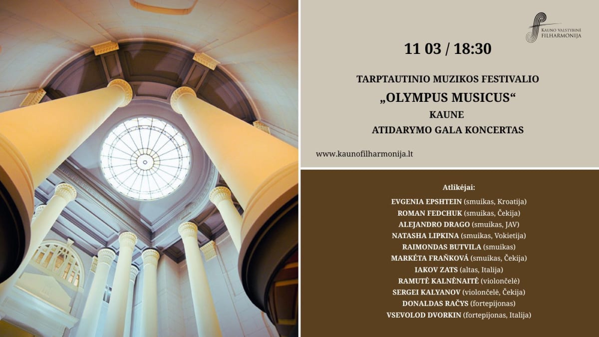 TARPTAUTINIO MUZIKOS FESTIVALIO „OLYMPUS MUSICUS“ KAUNE ATIDARYMO GALA KONCERTAS
