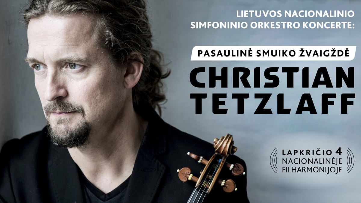 Pasaulinė smuiko žvaigzdė CHRISTIAN TETZLAFF pasirodys Vilniuje – Lietuvos nacionalinio simfoninio orkestro koncerte