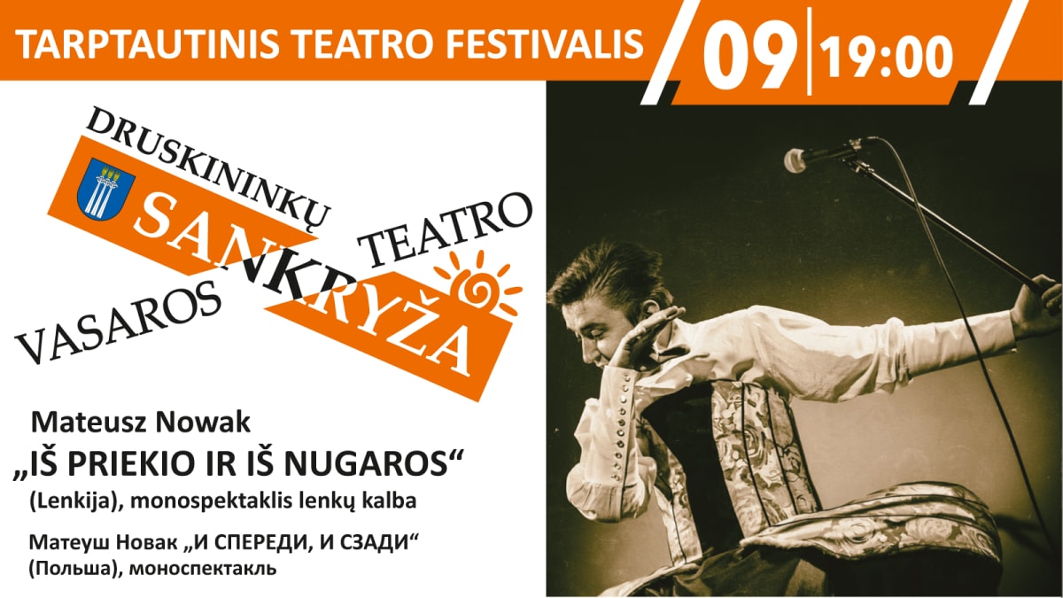 Mateusz Nowak „IŠ PRIEKIO IR IŠ NUGAROS“ (Lenkija), monospektaklis lenkų kalba