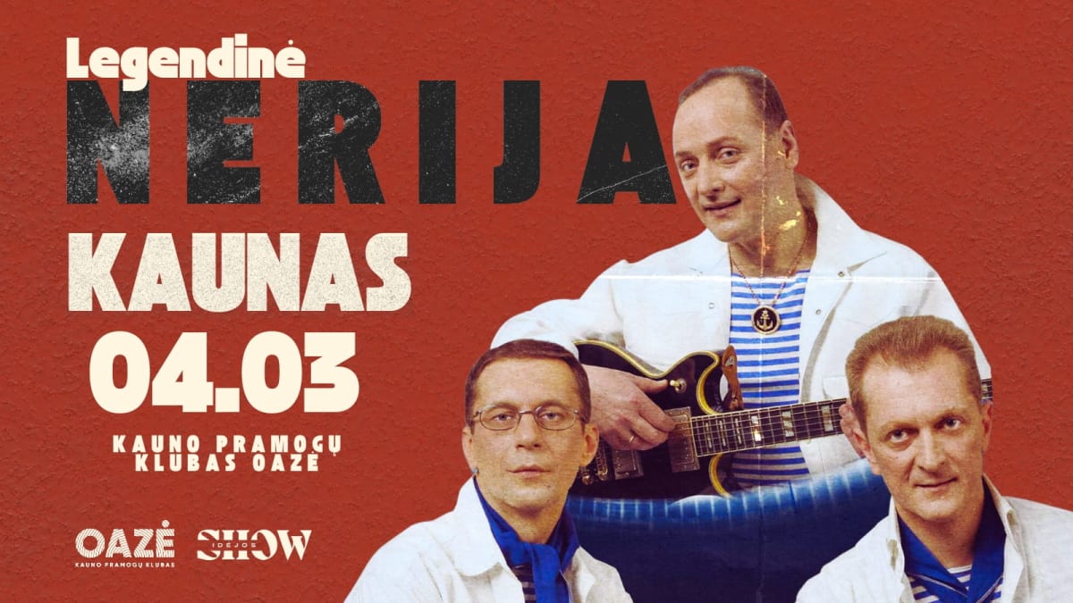 Legendinės grupės NERIJA koncertas