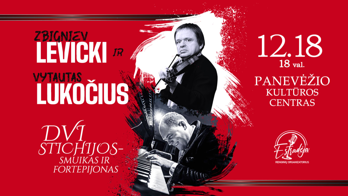 Z. LEVICKI ir V. LUKOČIUS | Dvi stichijos - smuikas ir fortepijonas