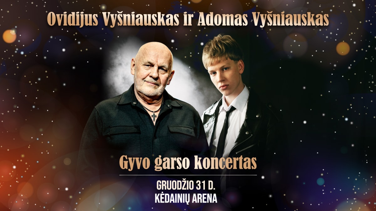 Ovidijus Vyšniauskas ir Adomas Vyšniauskas