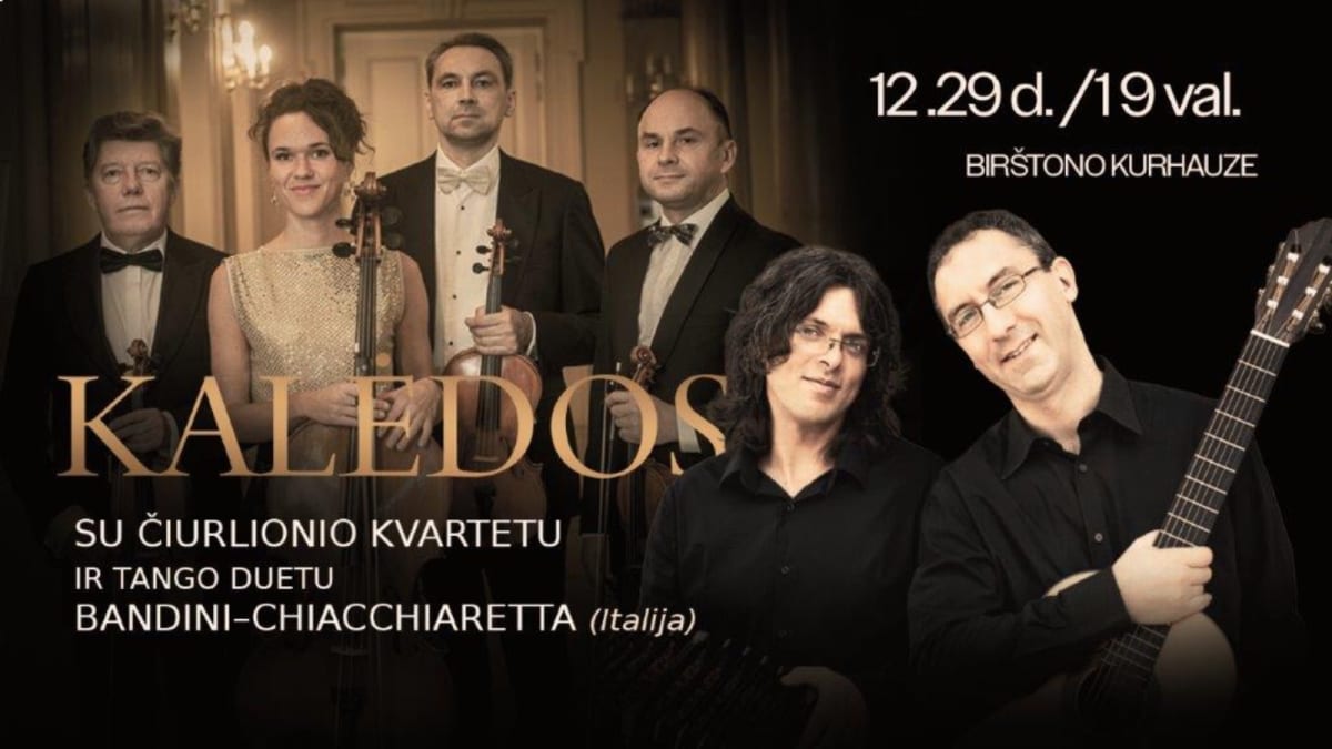 Kalėdos su Čiurlionio kvartetu ir tango duetu Bandini–Chiacchiaretta
