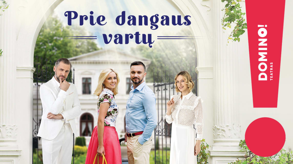DOMINO teatras | komedija PRIE DANGAUS VARTŲ