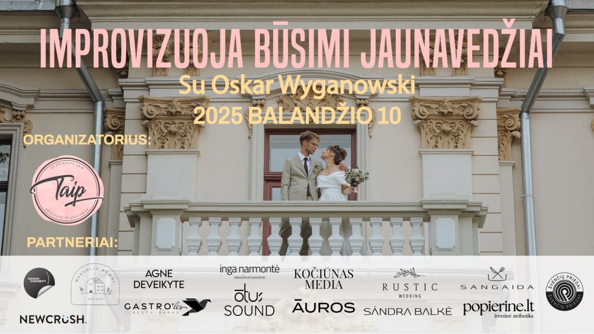 IMPROVIZUOJA BŪSIMI JAUNAVEDŽIAI
