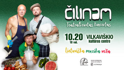 Grupė ČILINAM | Teatralizuotas koncertas „Lietuviška muzika veža“