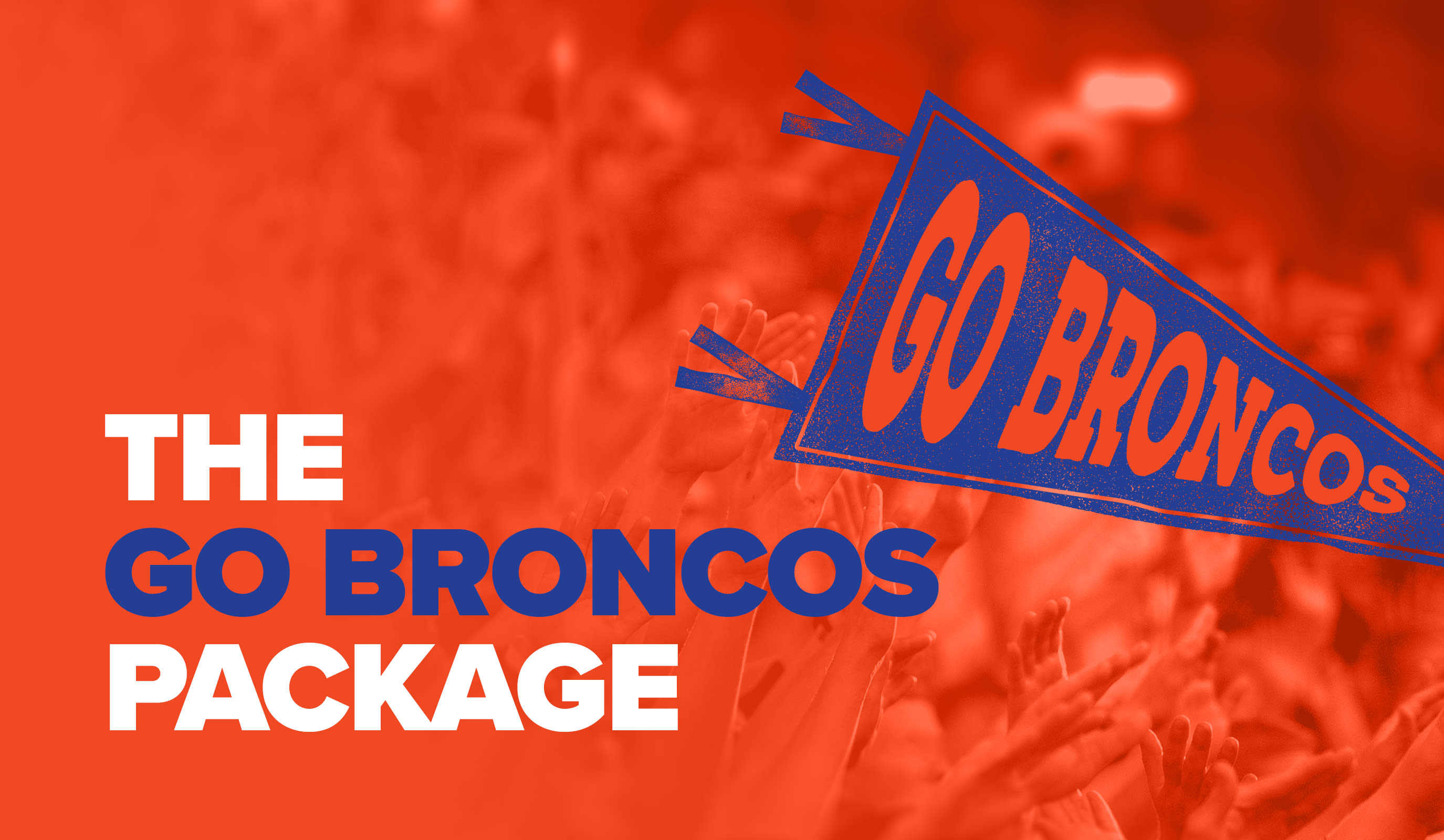 The Go Broncos package