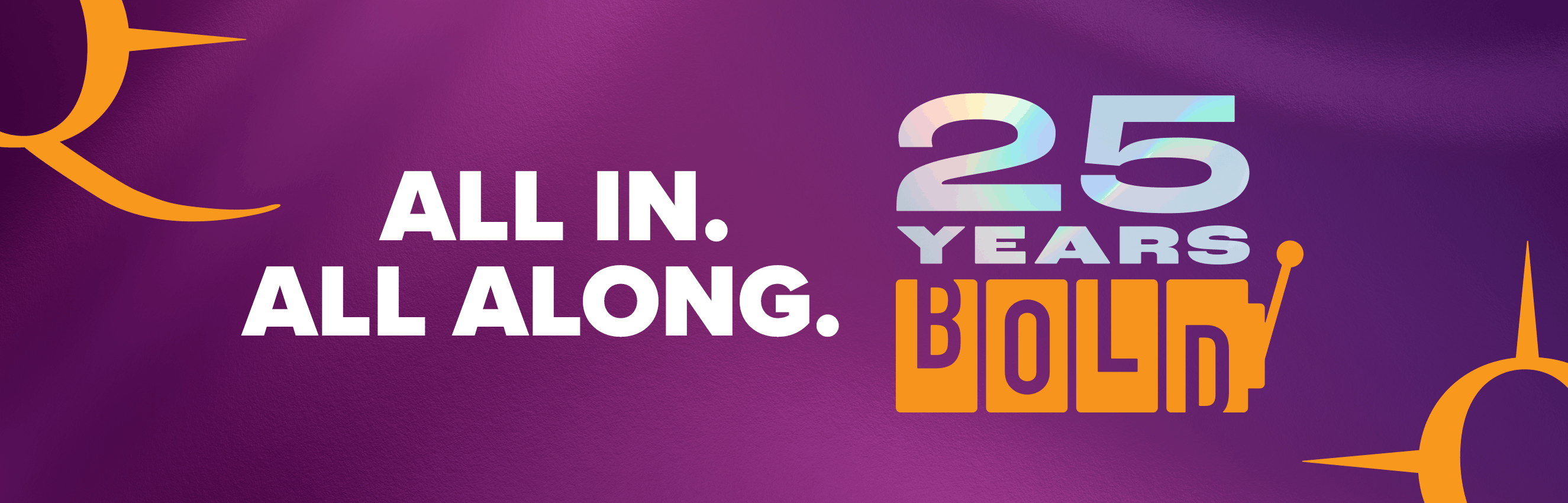 25 Years Bold
