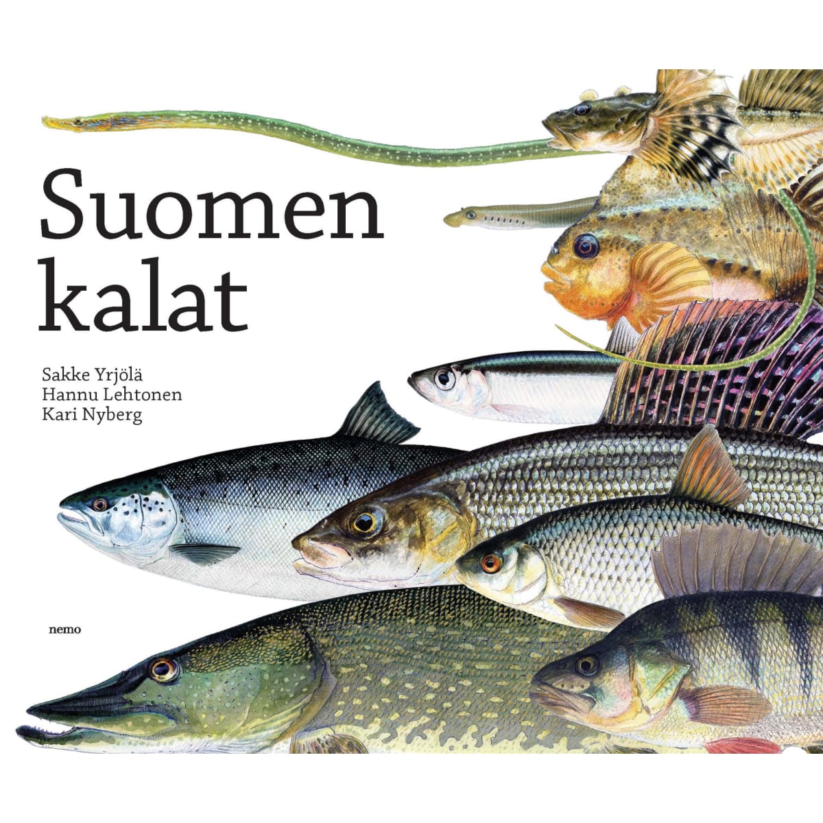 Sakke Yrjölä, Hannu Lehtonen, Kari Nyberg: Suomen kalat   verkkokauppa