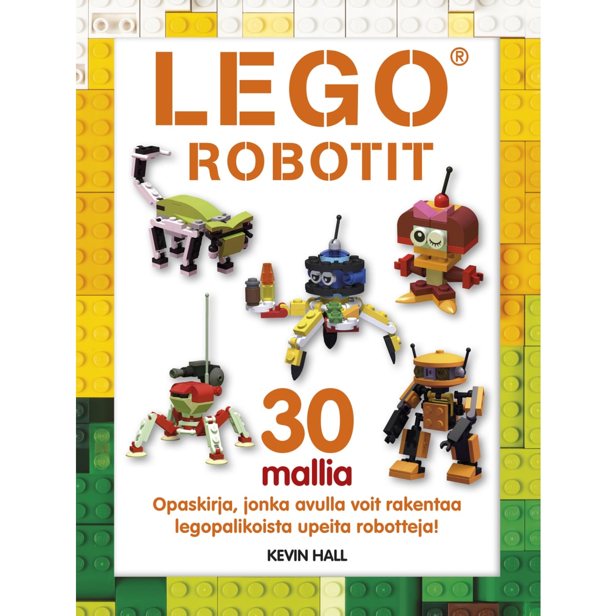 Kevin Hall Lego robotit