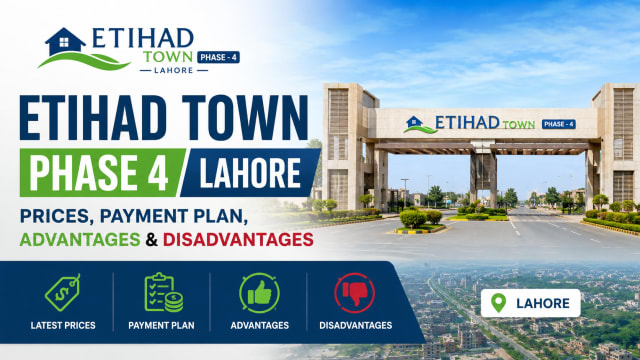 Etihad Town Phase 4 Lahore: Prices, Payment Plan, Advantages & Disadvantages