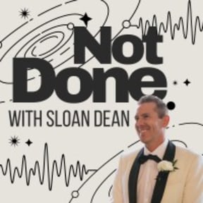 Not Done Podcast