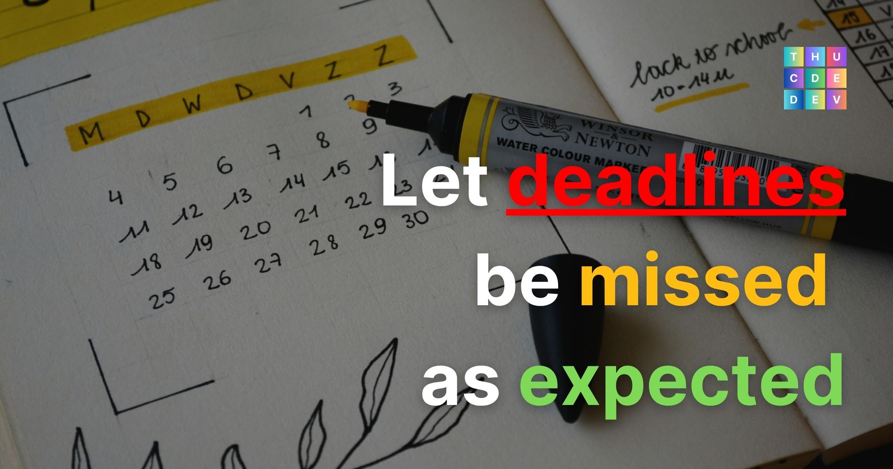 Để deadline trễ đúng hạn