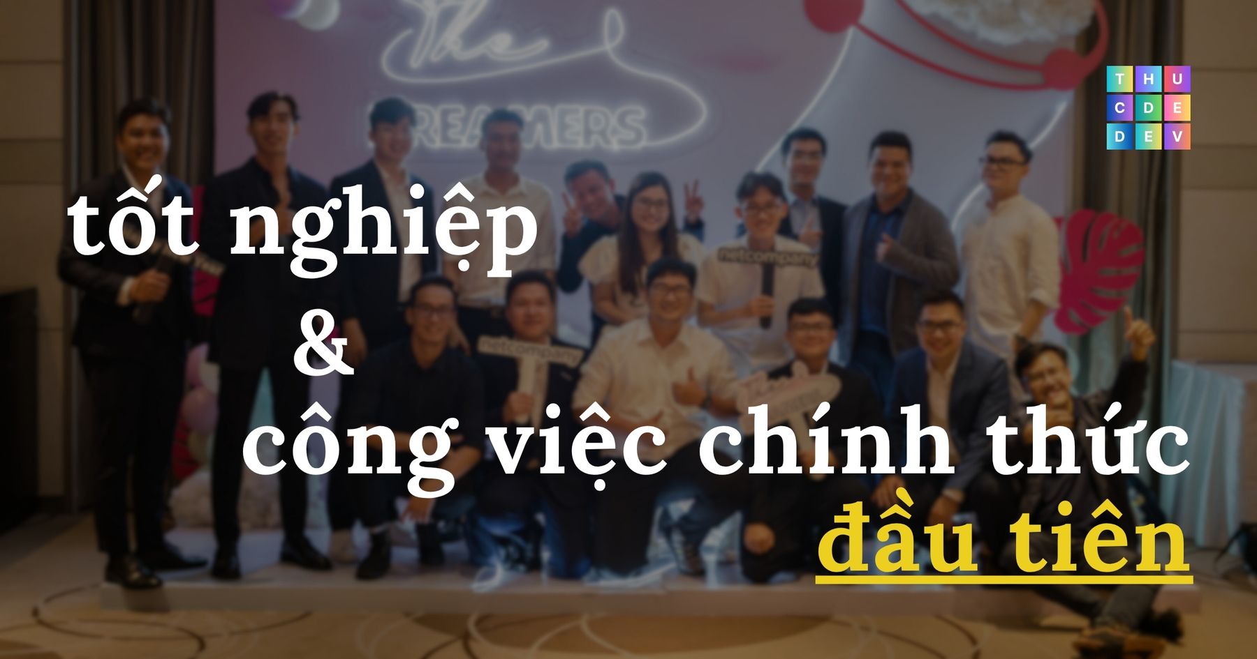 Giai đoạn chuẩn bị tốt nghiệp và công việc chính thức đầu tiên của mình