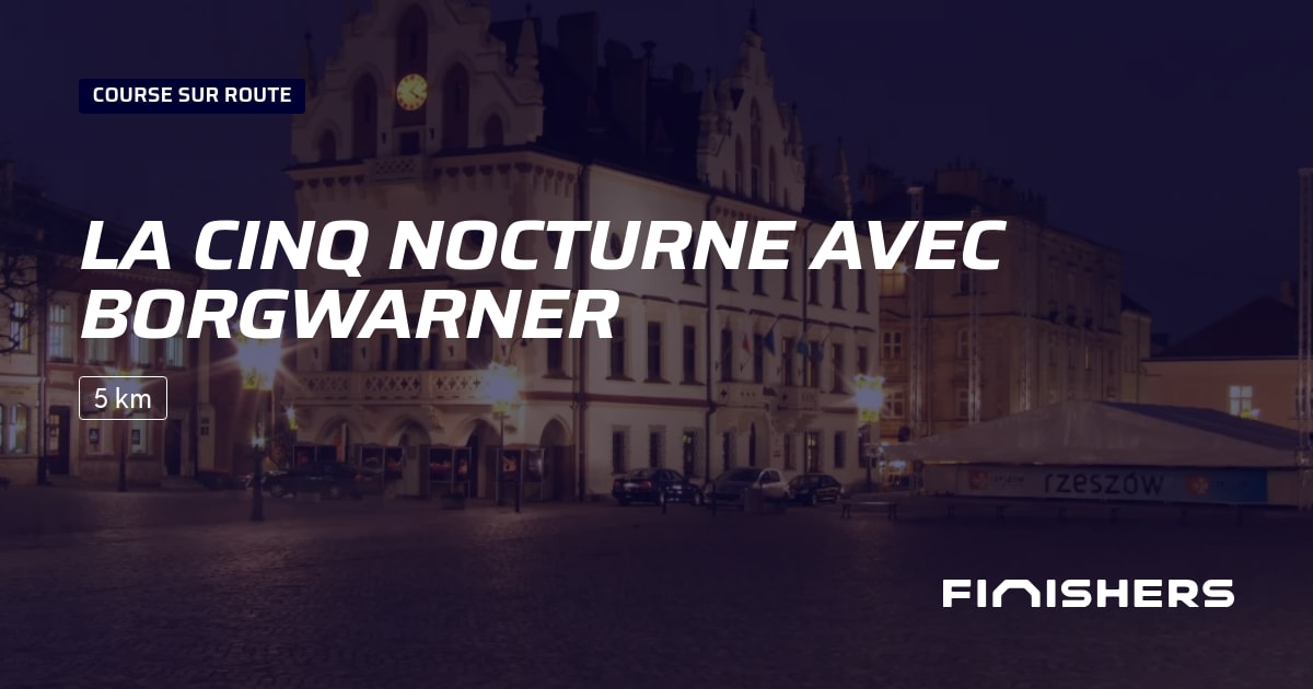 La Cinq Nocturne avec BorgWarner — photo 2 of 2