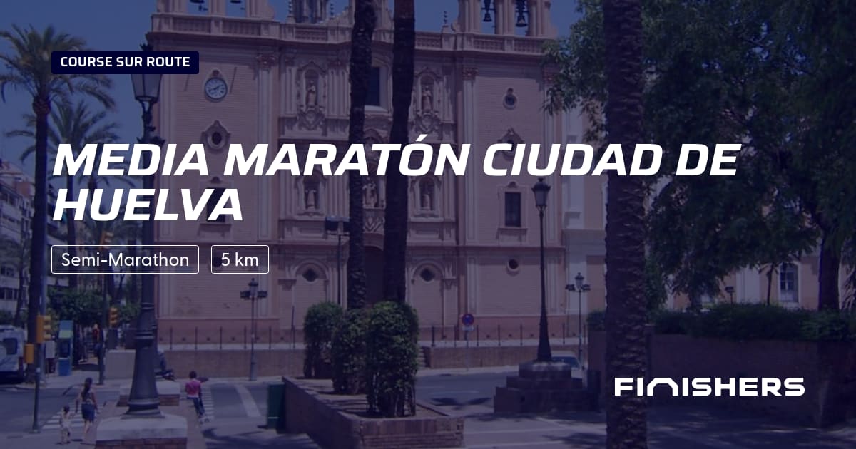 MEDIA MARATÓN CIUDAD DE HUELVA — photo 2 sur 2