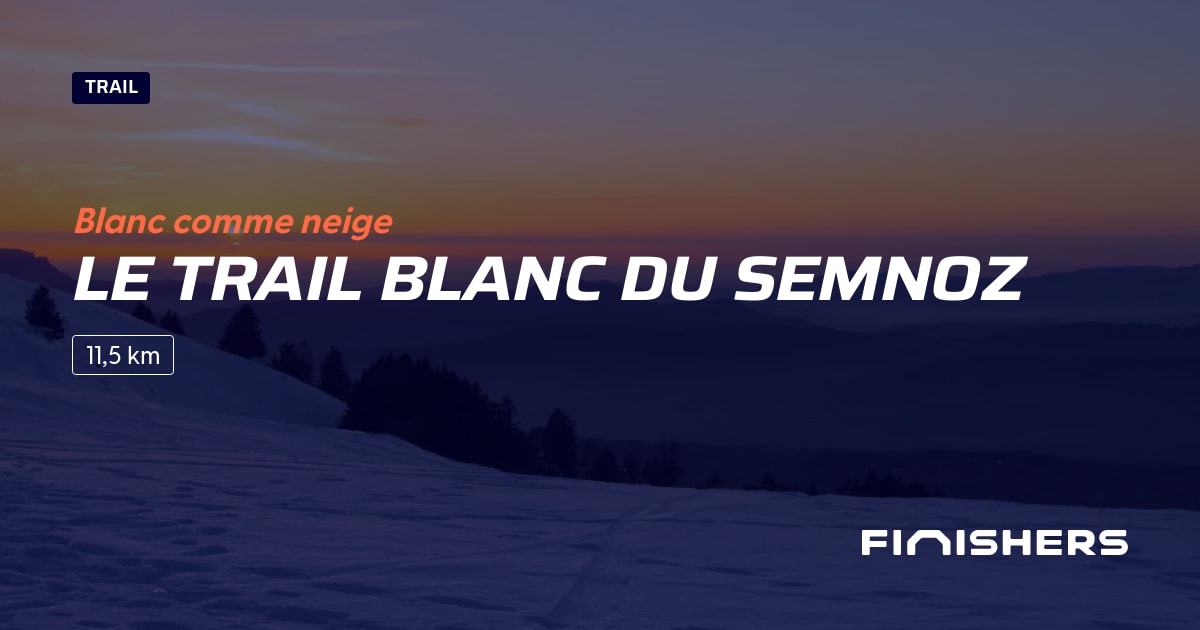 Le Trail Blanc du Semnoz — photo 2 sur 2