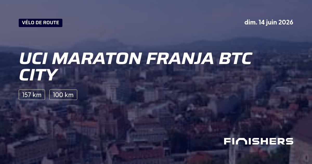 🏃 UCI Maraton Franja BTC City 2026 - Parcours, inscriptions & résultats ...