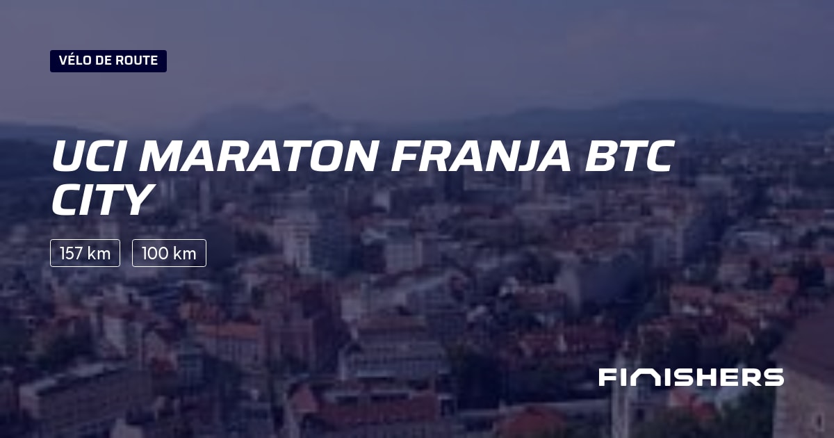 UCI Maraton Franja BTC City — photo 2 sur 2