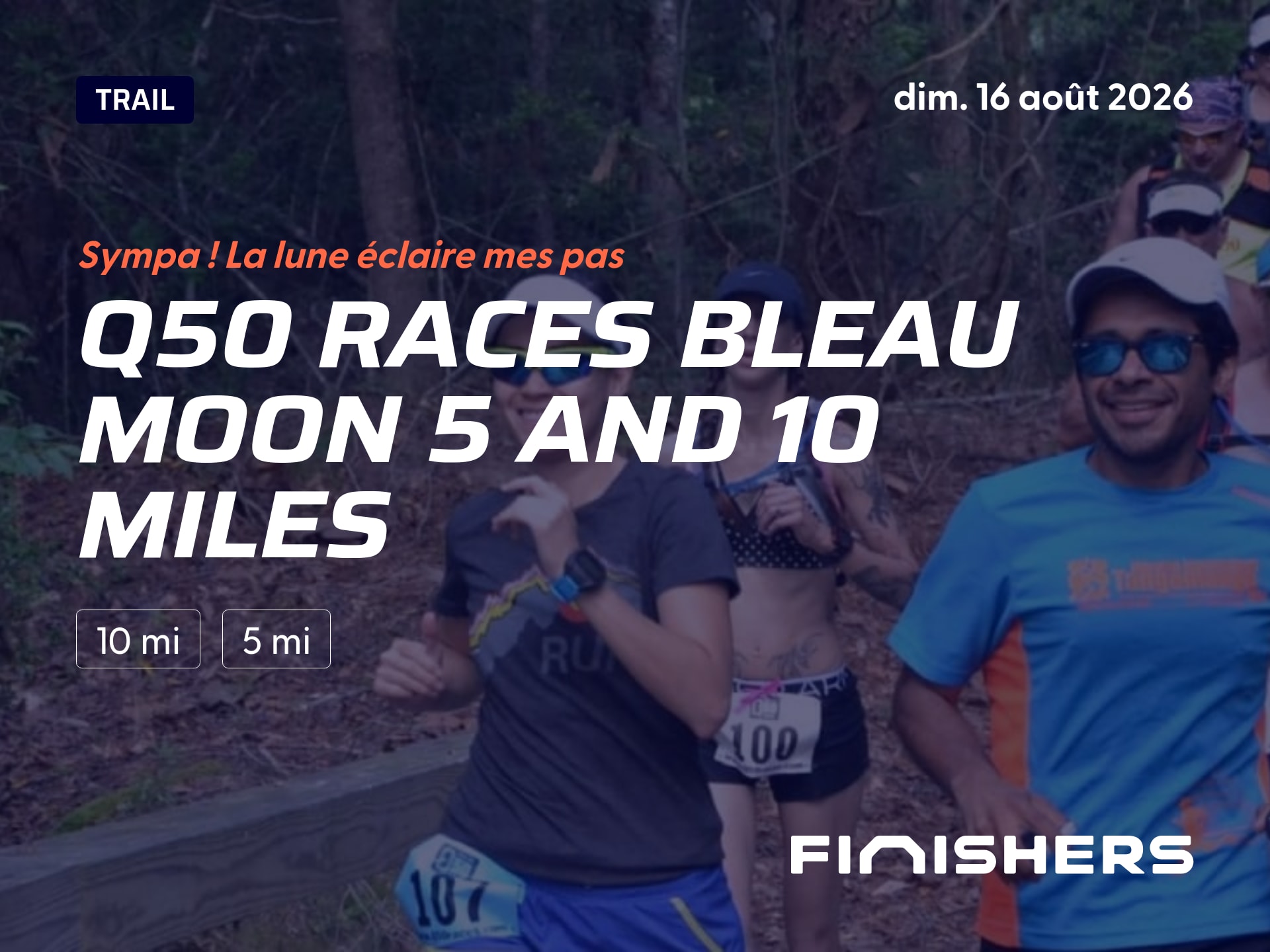 Q50 Races Bleau Moon 5 and 10 Miles — photo 3 sur 5