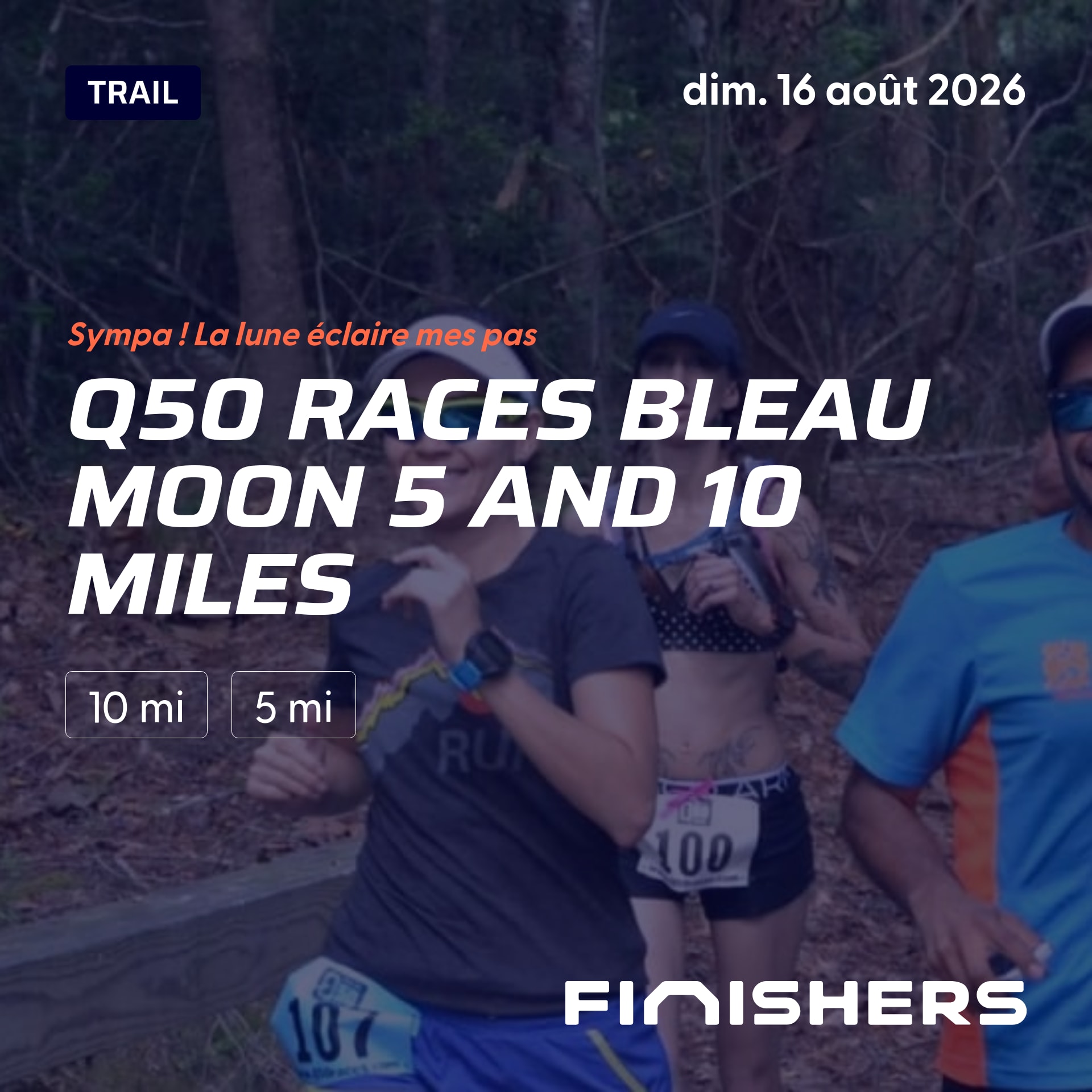 Q50 Races Bleau Moon 5 and 10 Miles — photo 2 sur 5