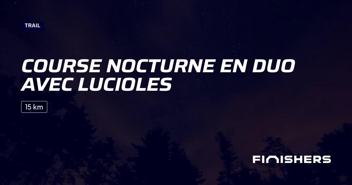 Course Nocturne en Duo avec Lucioles — 2 üzerindeki 2 fotoğrafı