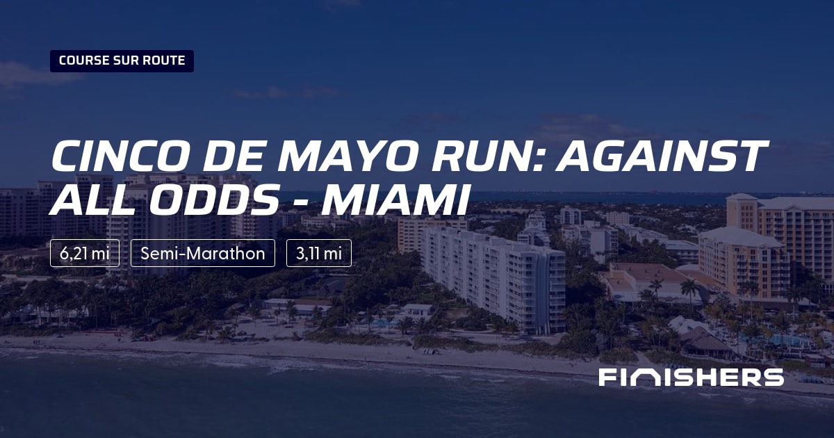 Cinco De Mayo Run: Against All Odds - MIAMI — photo 2 sur 2