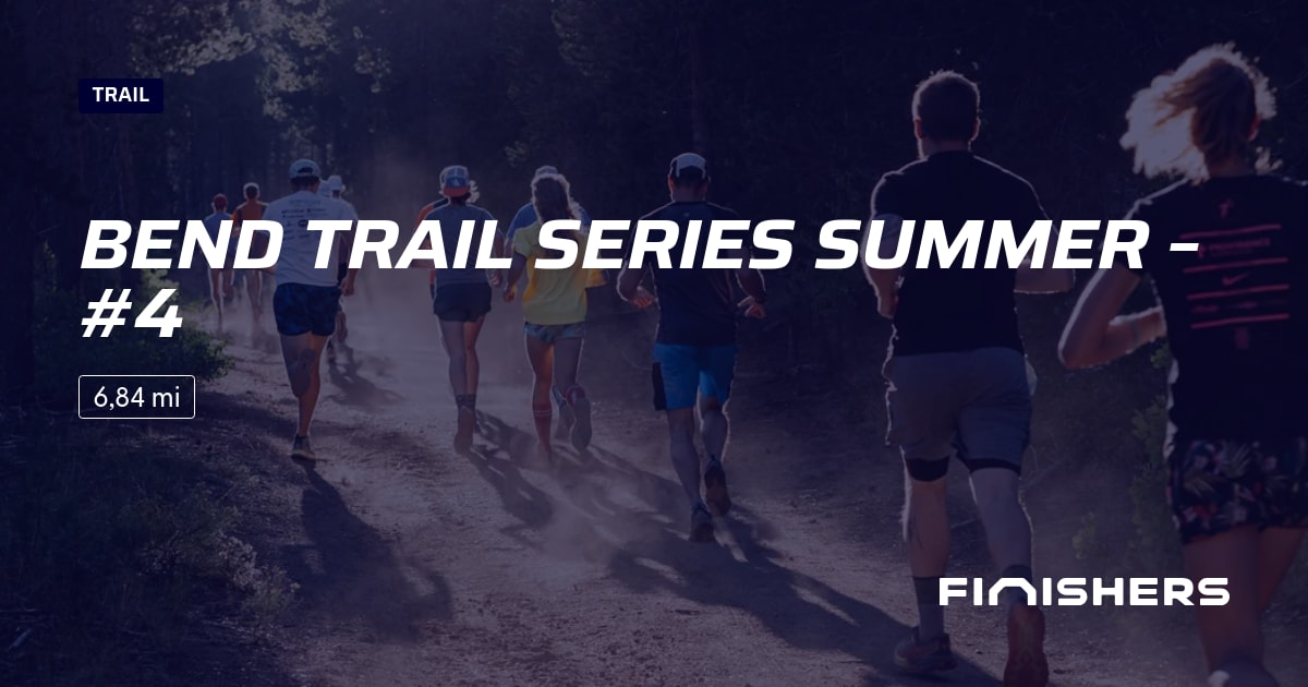 Bend Trail Series Summer – #4 — फोटो 2 2 पर