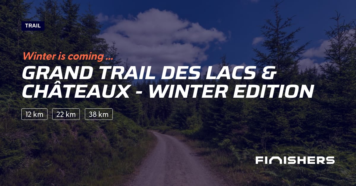 Grand Trail des Lacs & Châteaux - Winter Edition — foto 2 su 2