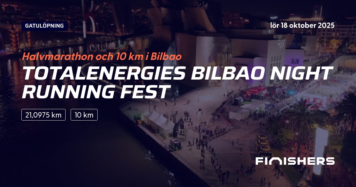 🏃 TotalEnergies Bilbao Night Running Fest 2025 All information om