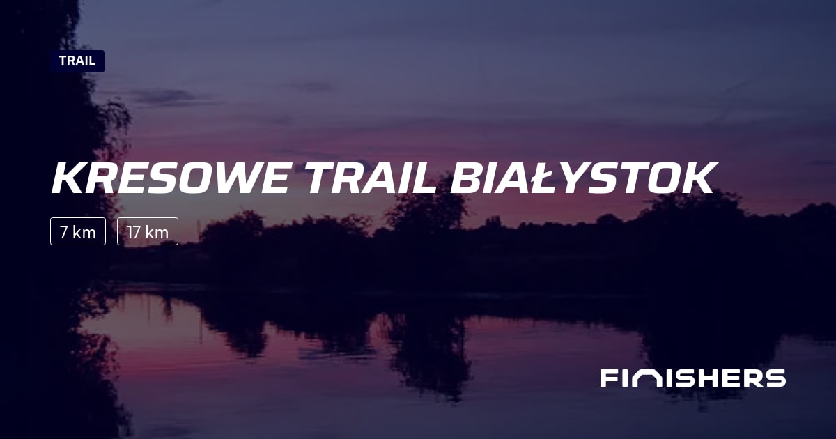 Kresowe Trail Białystok — photo 2 sur 2