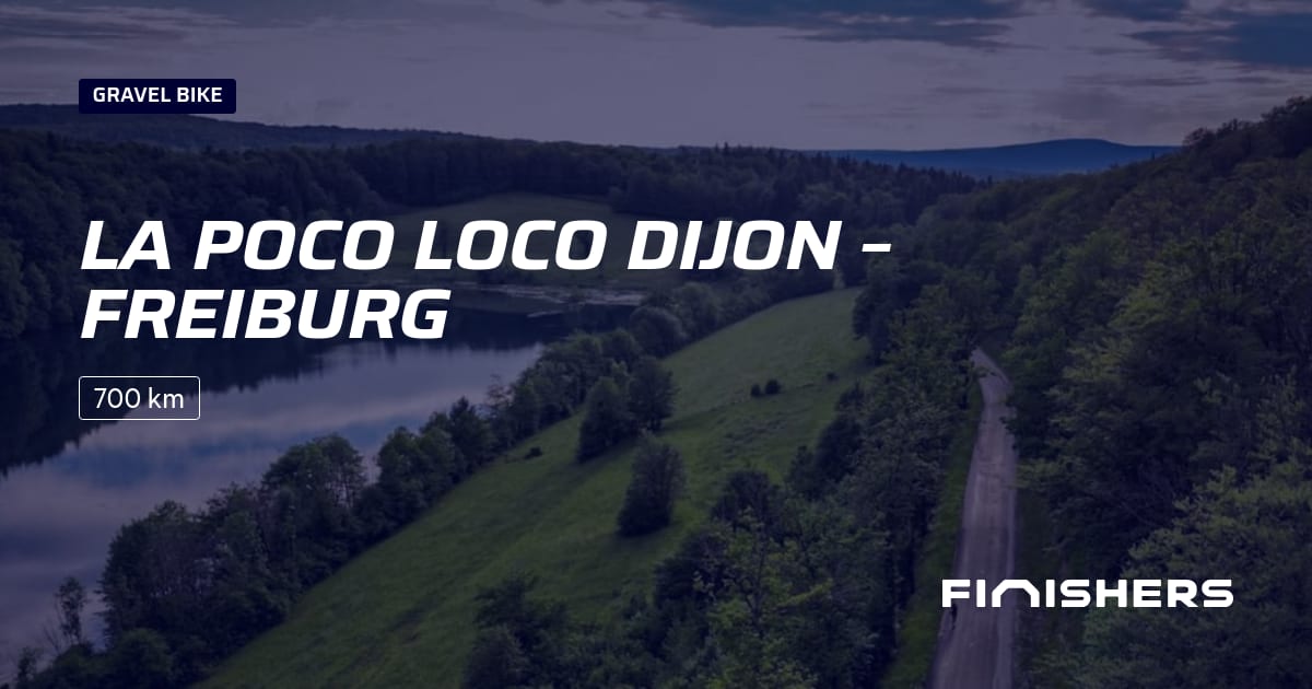 🏃 La Poco Loco Dijon – Freiburg 2027 - All the information about the race and registration process