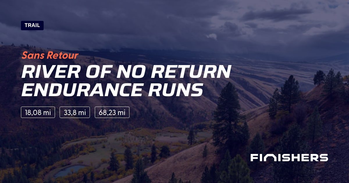 River Of No Return Endurance Runs — kuva 2 2