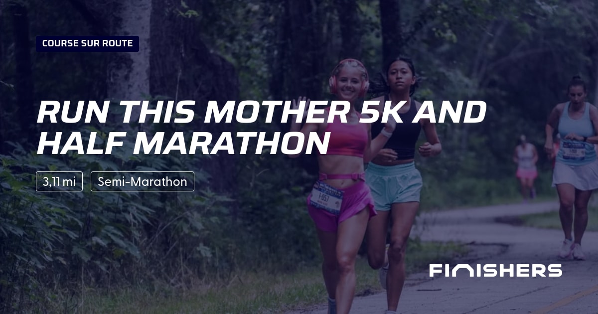 Run This Mother 5k and Half Marathon — photo 2 sur 2