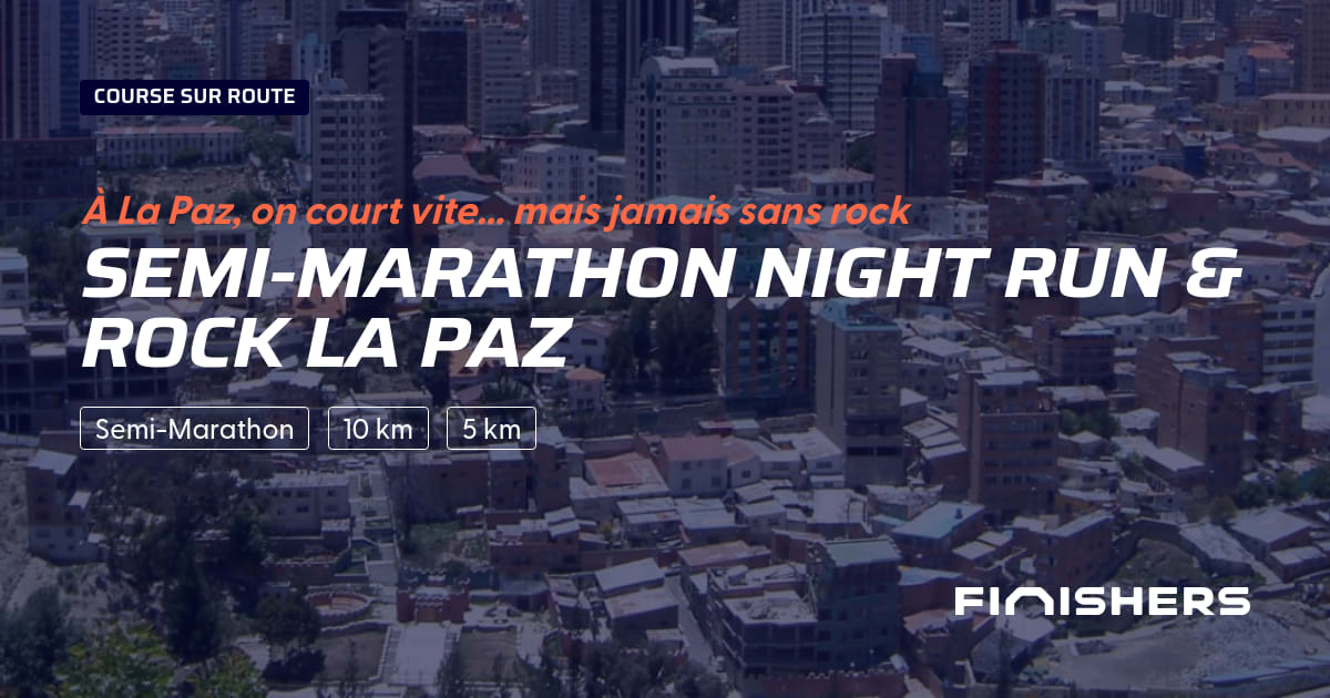 Semi-marathon Night Run & Rock La Paz — photo 2 sur 2