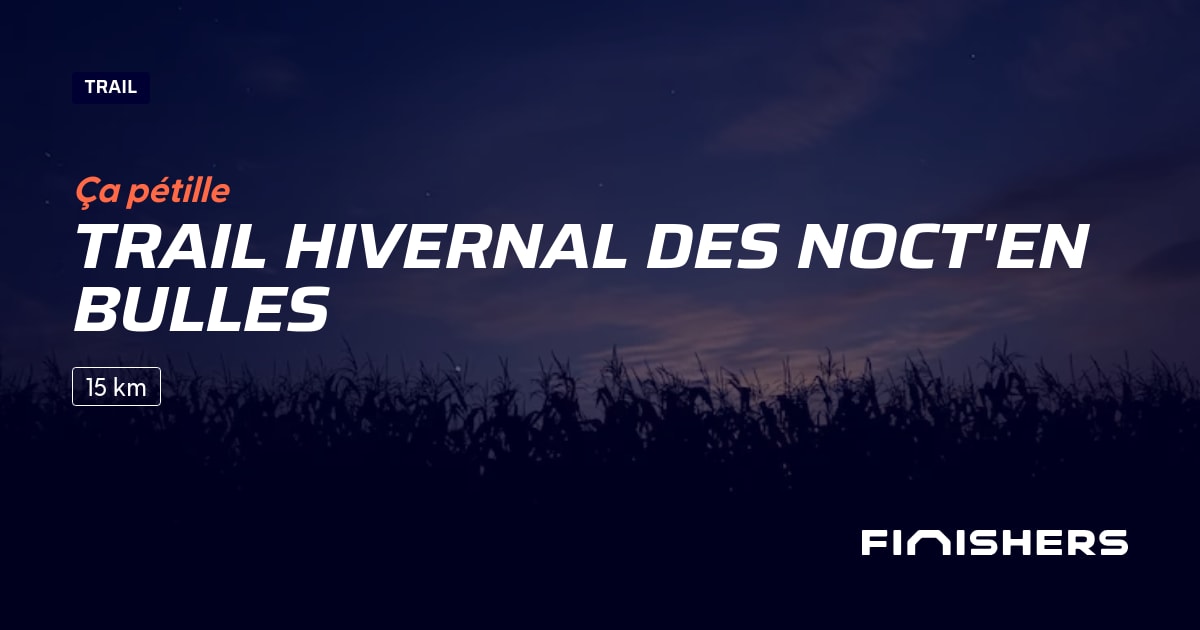 Trail Hivernal des Noct'en Bulles — fotografie 2 na 2