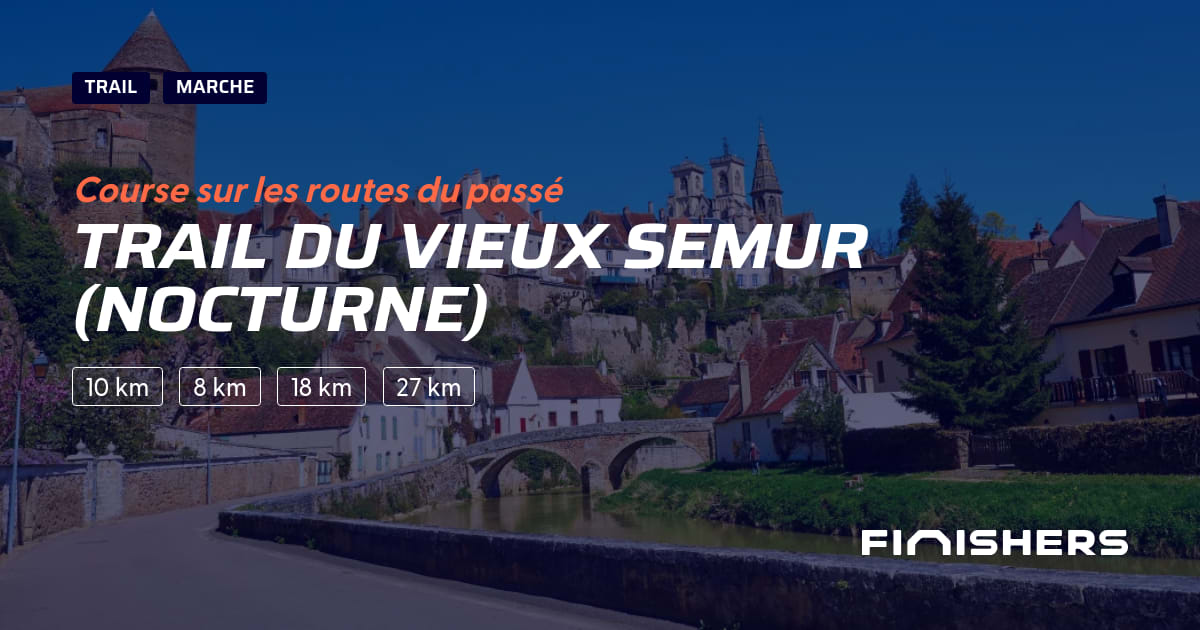 Trail du Vieux Semur (nocturne) — fotografie 2 na 2
