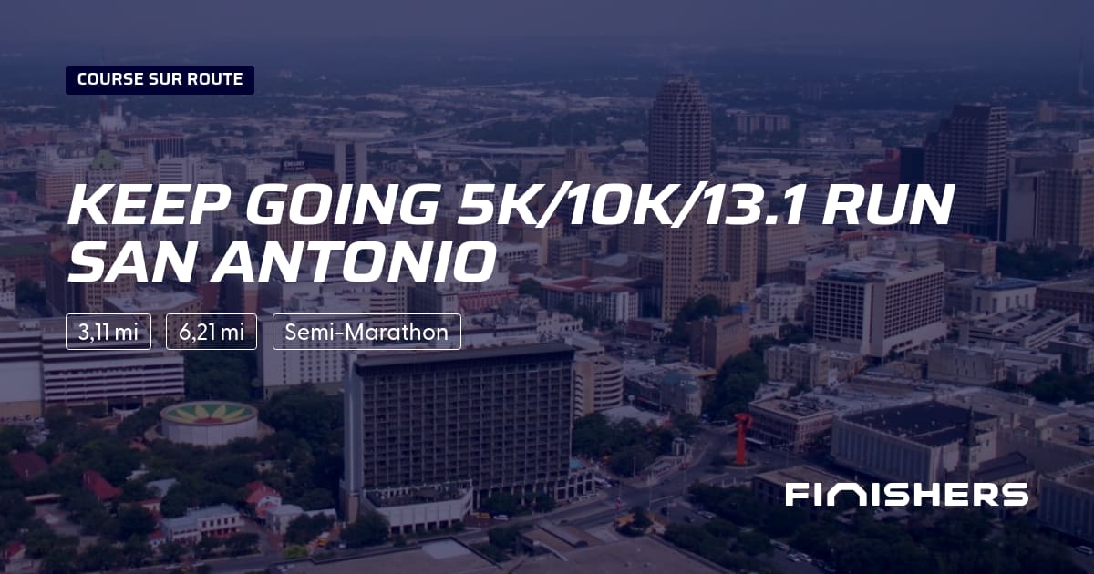 Keep Going 5K/10K/13.1 Run SAN ANTONIO — photo 2 sur 2
