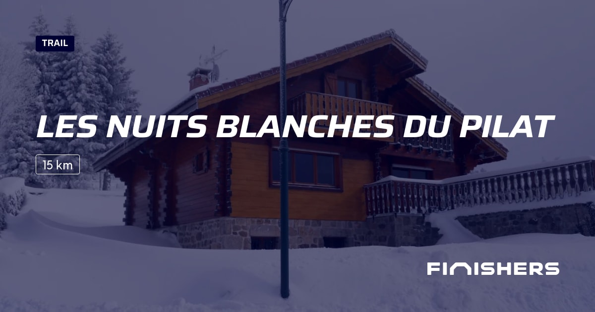 Les Nuits Blanches du Pilat — photo 2 sur 2