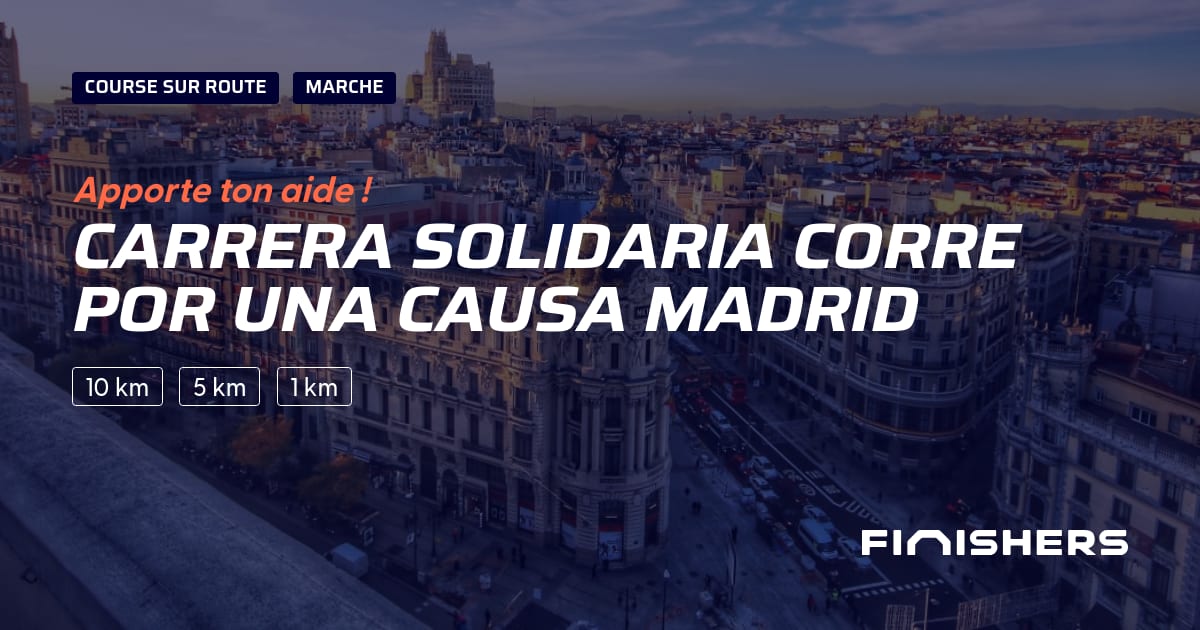 Carrera solidaria Corre por una Causa Madrid — photo 2 sur 2