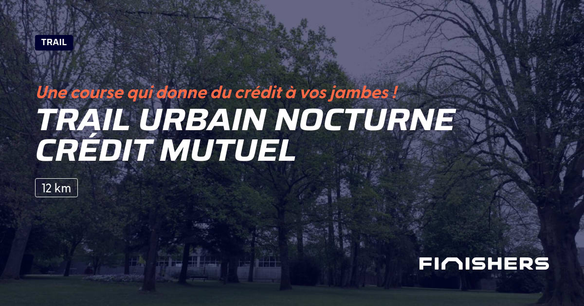 Trail Urbain Nocturne Crédit Mutuel — foto 2 op 2