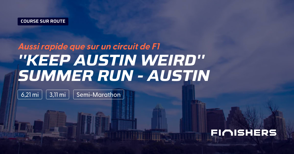 ''Keep Austin Weird'' Summer Run - Austin — photo 2 sur 2