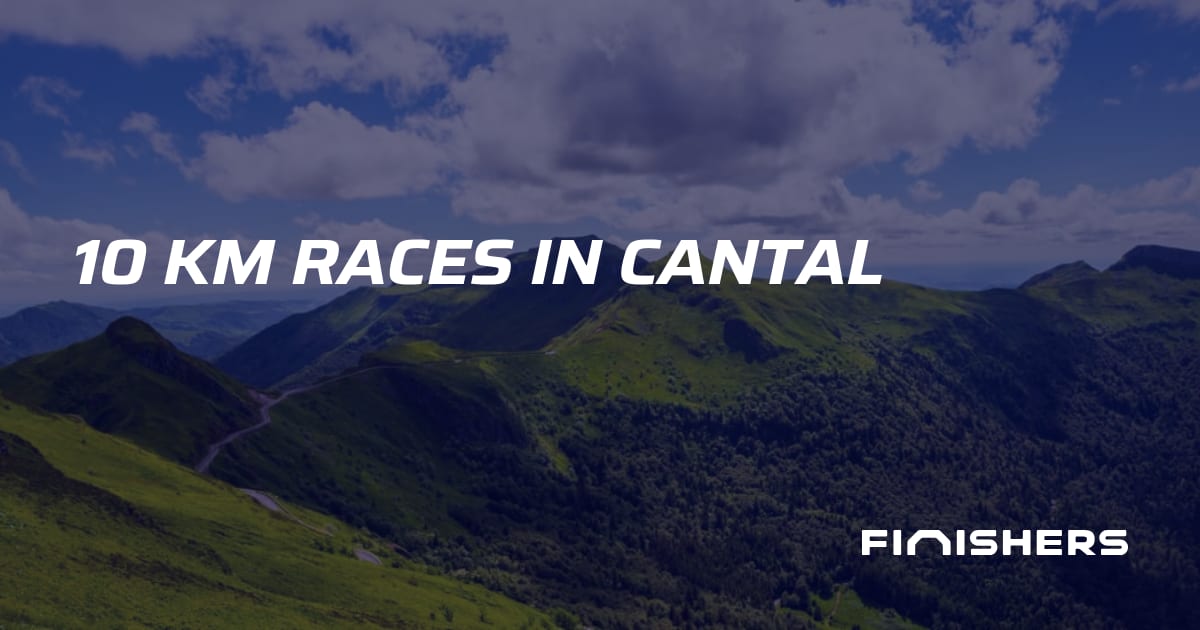 🏃 10 km races in Cantal | Finishers