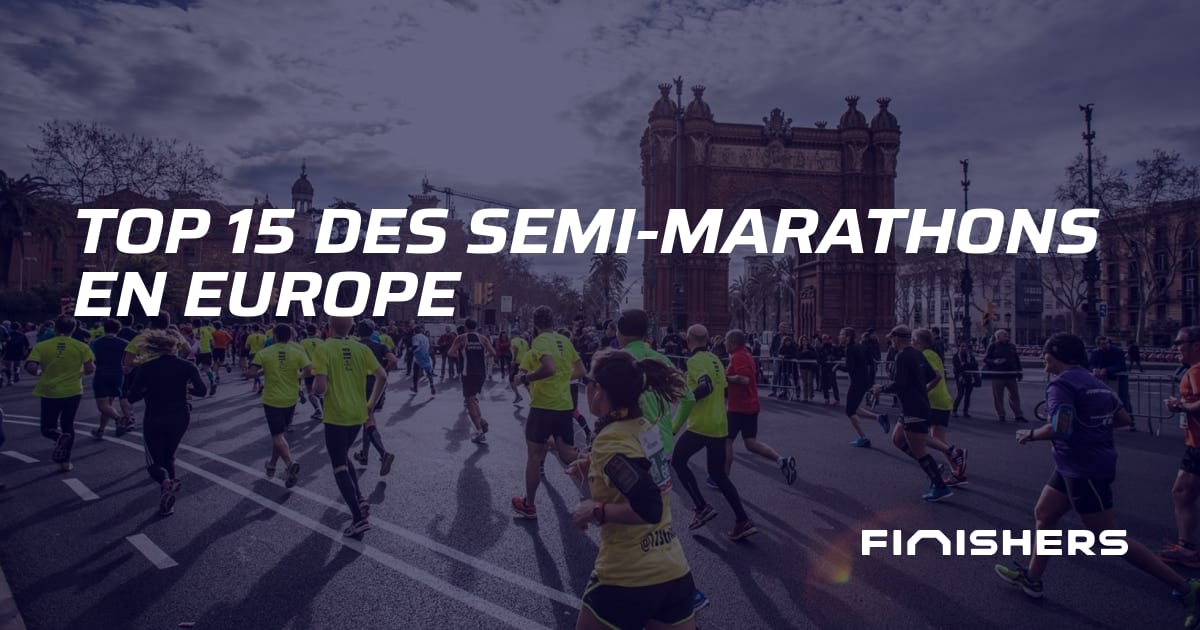 🏃 Top 15 des semimarathons en Europe Finishers